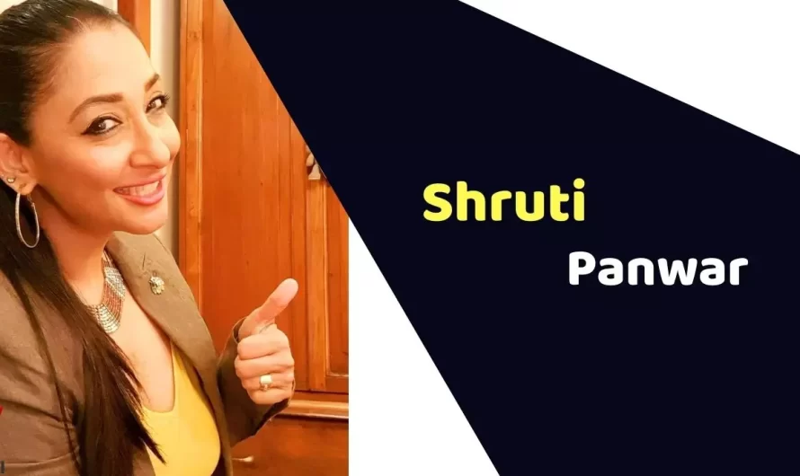 Shruti Panwar Net worth